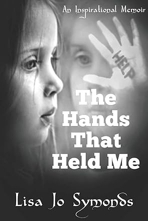 The Hands That Held Me