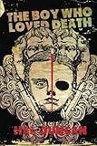 The Boy Who Loved Death