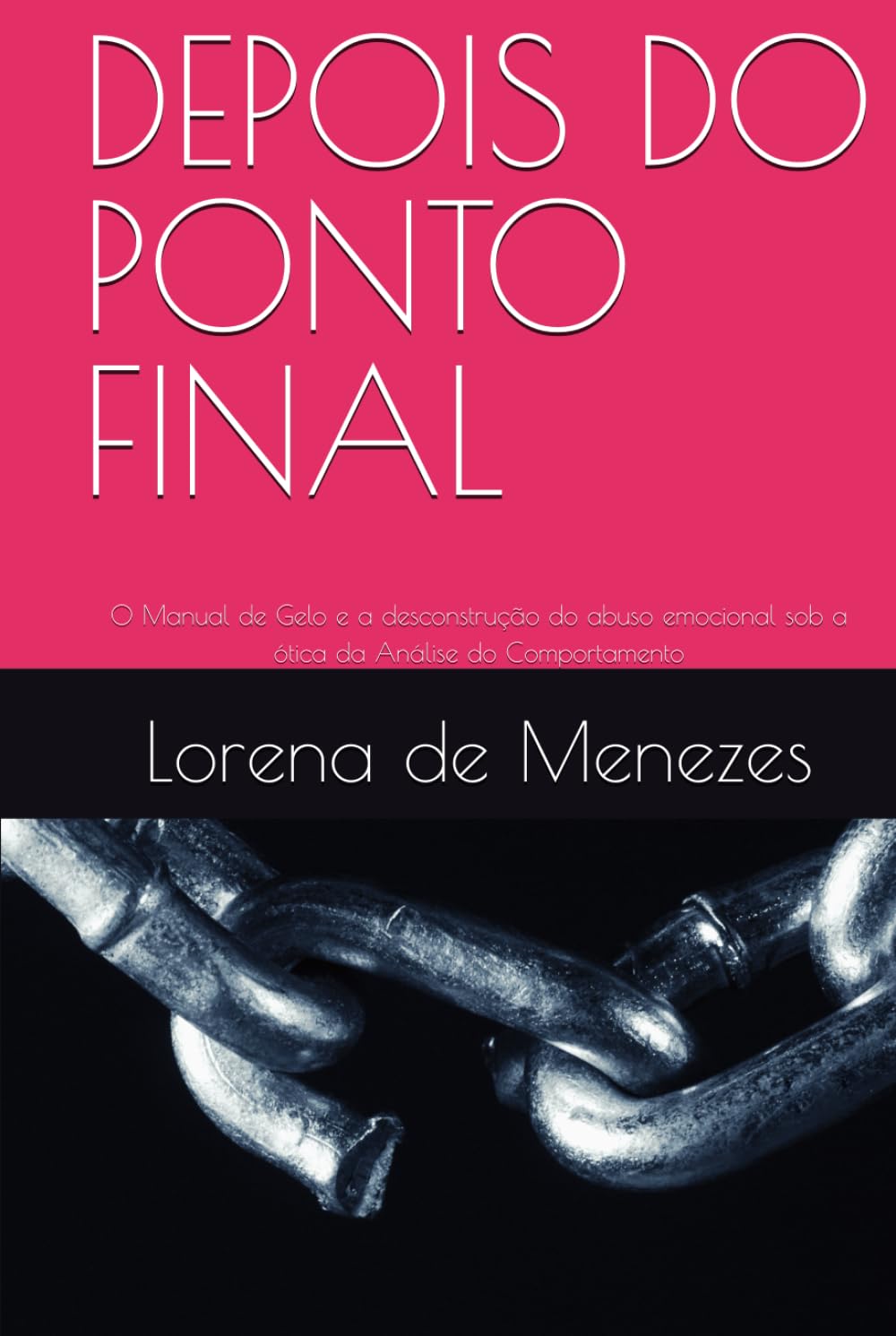 DEPOIS DO PONTO FINAL: O Manual de Gelo e a desconstrução do abuso emocional sob a ótica da Análise do Comportamento