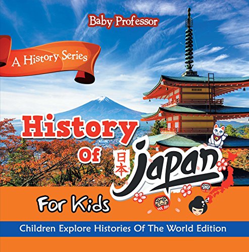 History Of Japan For Kids: A History Series - Children Explore Histories Of The World Edition image 2