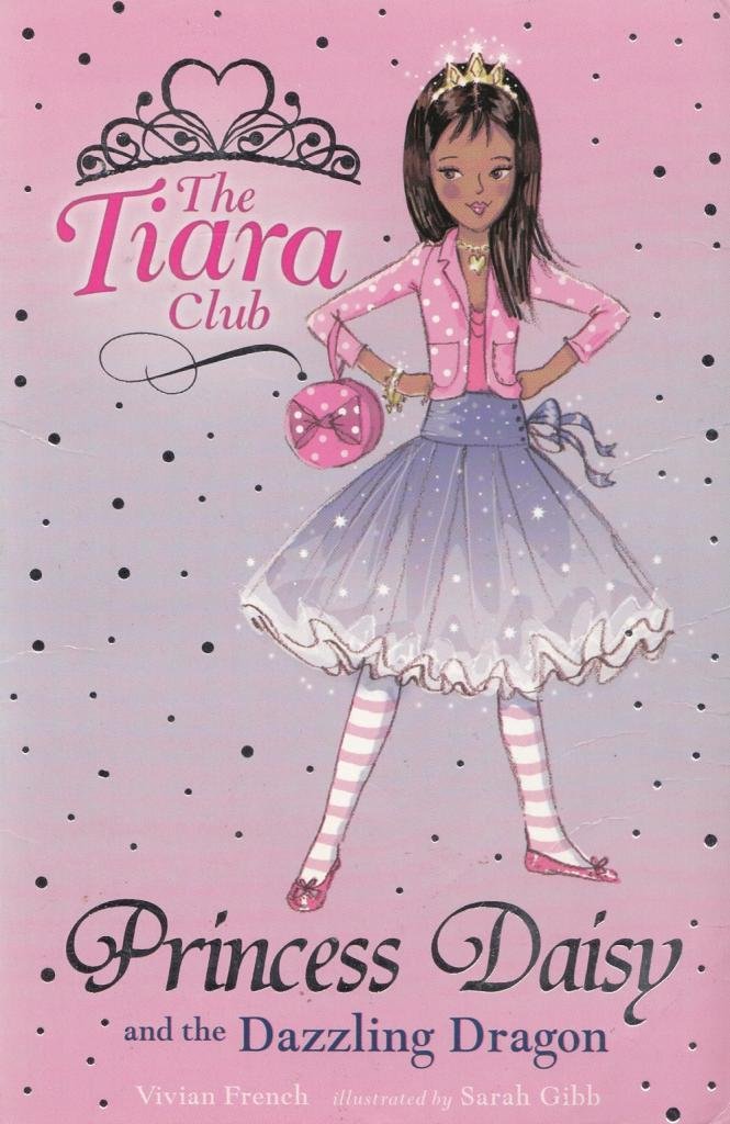 Princess Daisy And The Dazzling Dragon (The Tiara Club): Amazon.co.uk ...