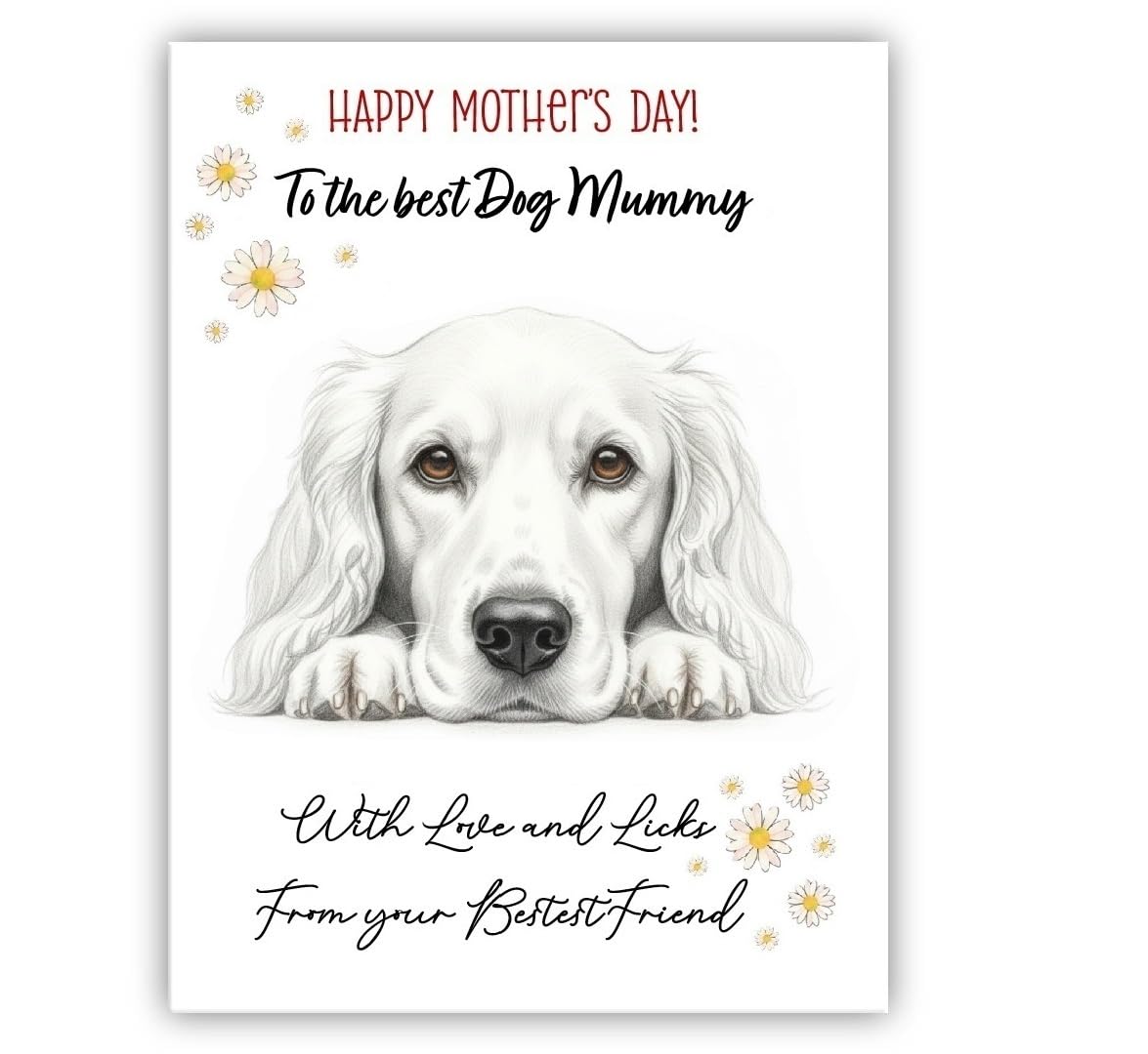 Mother’s Day Dog Card from the Dog – “Happy Mother’s Day” - Many Breeds Available - Pet Mothers Day Card - With Love and Licks (• White Spaniel)