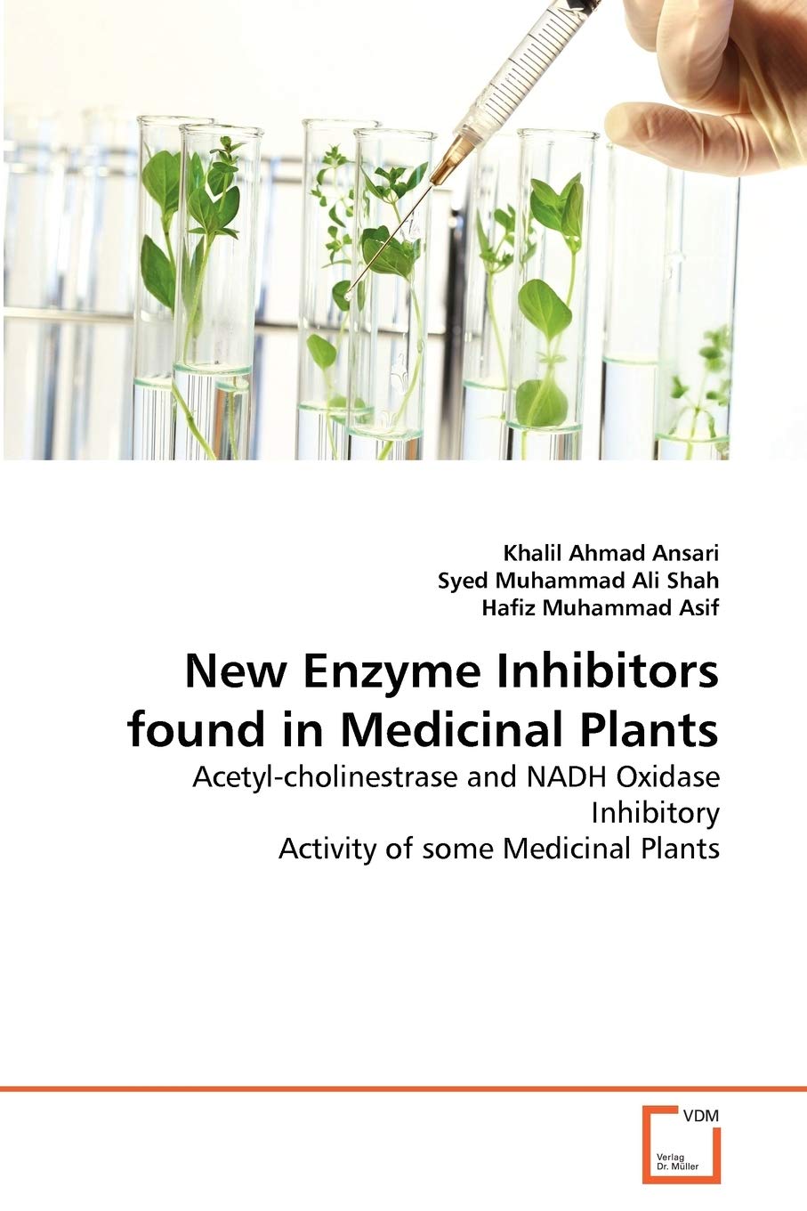 VDM Verlag New Enzyme Inhibitors found in Medicinal Plants