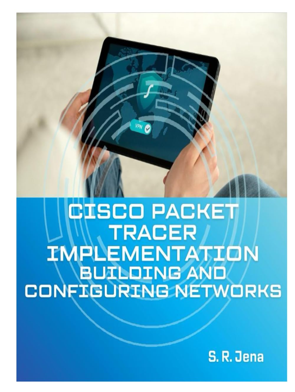 Cisco Packet Tracer Implementation: Building and Configuring Networks