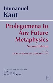 Prolegomena to Any Future Metaphysics by Immanuel Kant + Letter to Marcus Herz 1772 (Hackett Classics Edition)