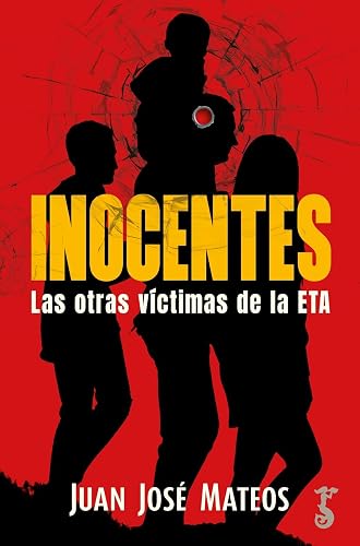 Inocentes; Las otras víctimas de la ETA (MISCELANEA)