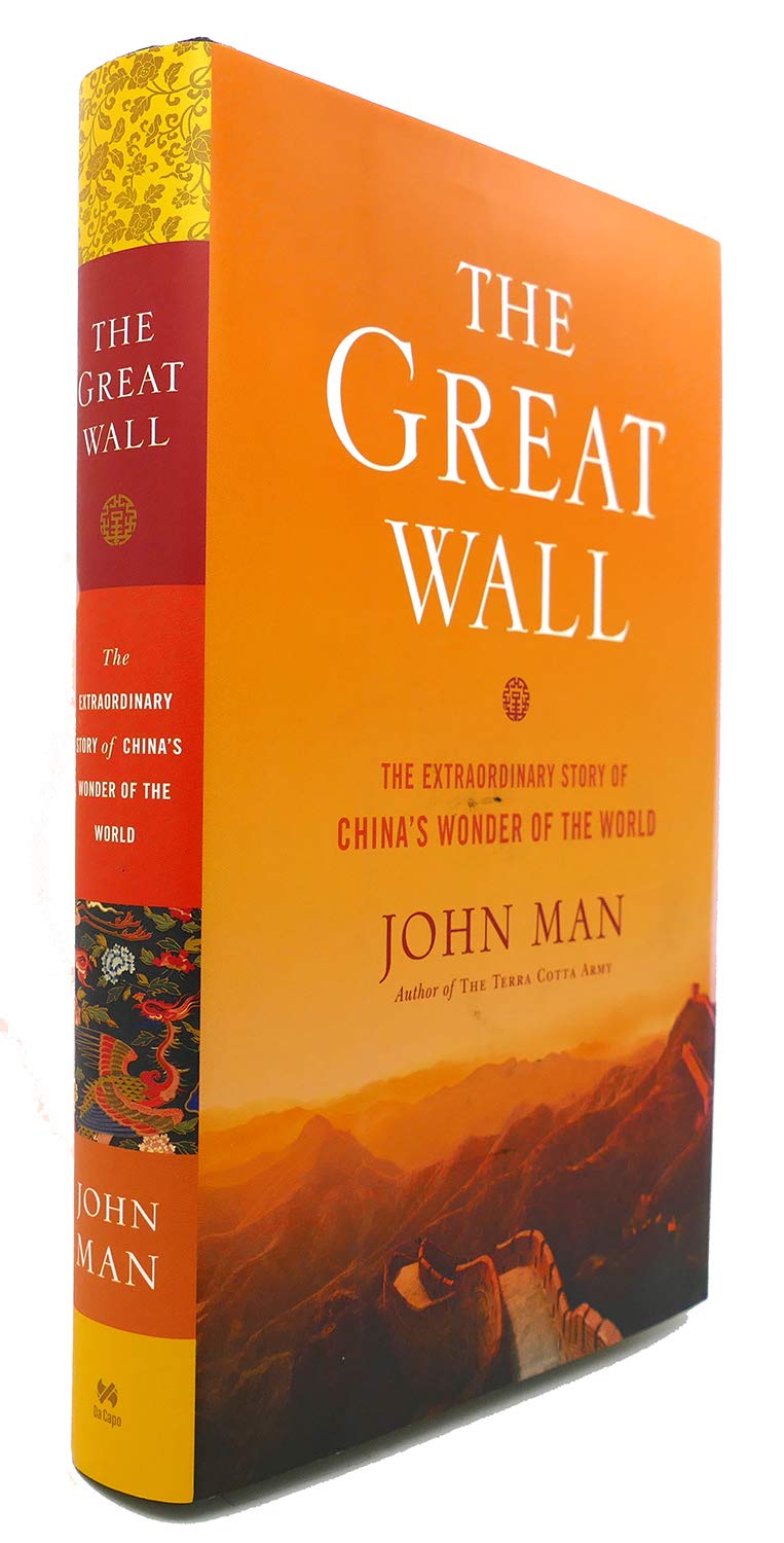 The Great Wall: The Extraordinary Story of China's Wonder of the World