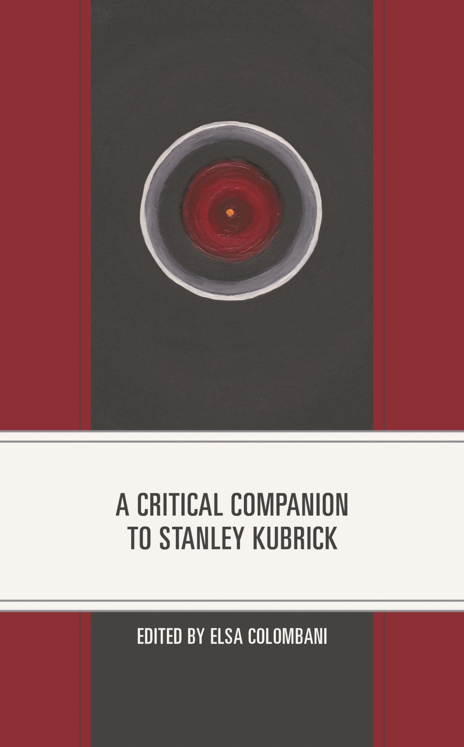 A Critical Companion to Stanley Kubrick (Critical Perspectives on Contemporary Directors)