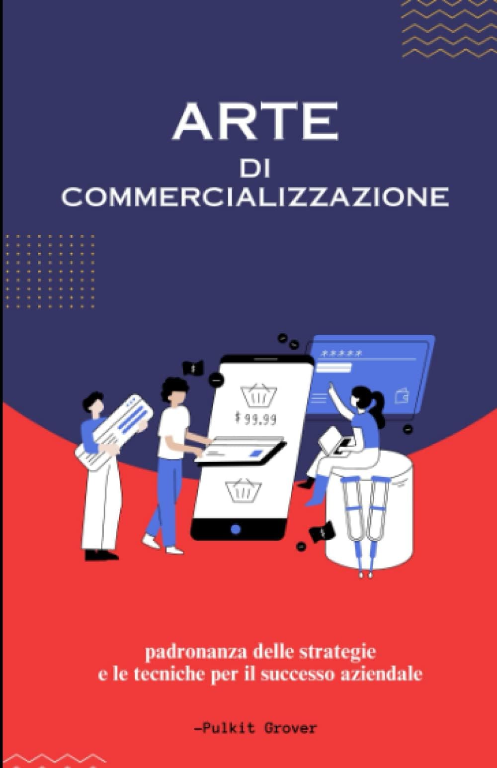 L'Arte del Marketing: Dominare le Strategie per il Successo in un Panorama Dinamico