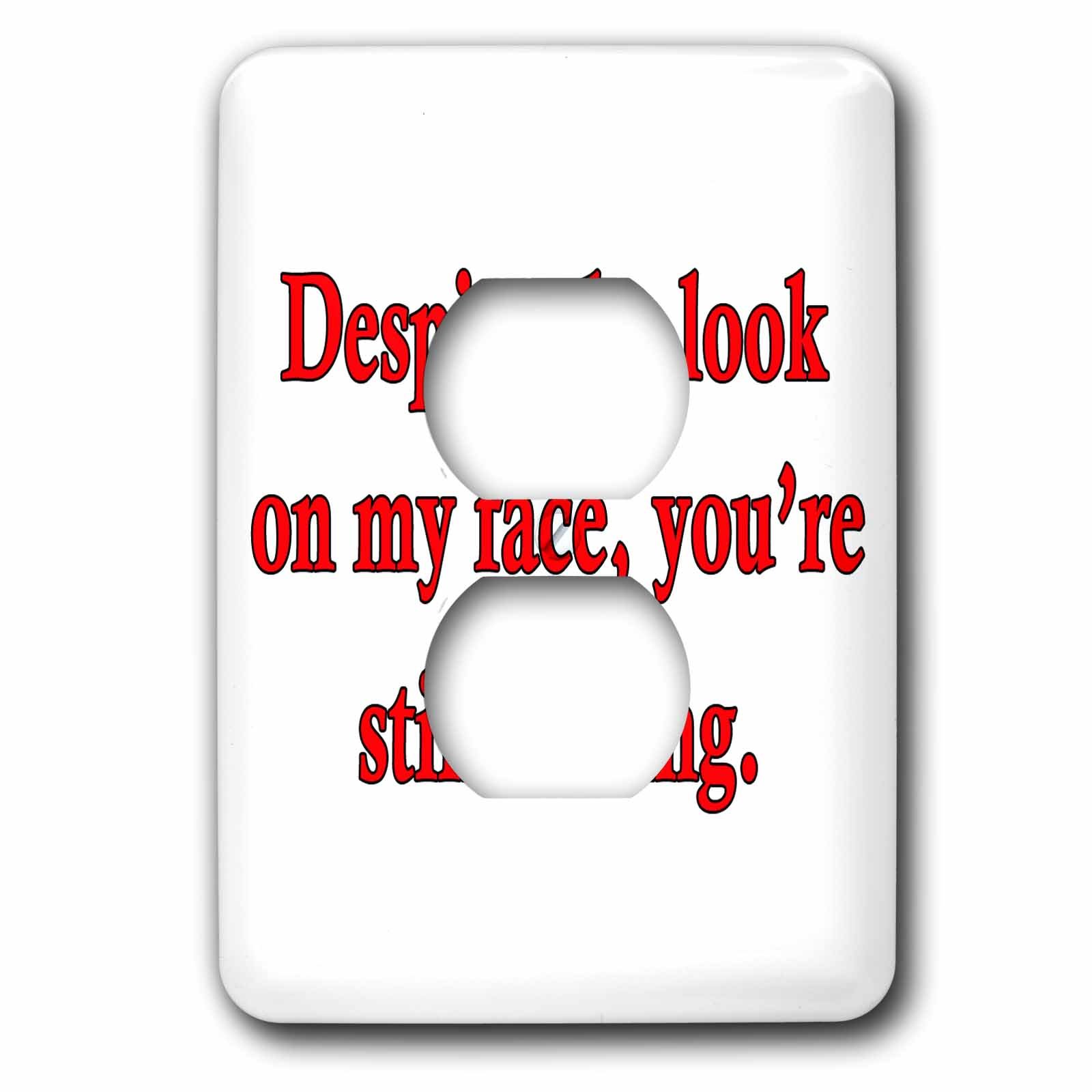 Malgré The Look On My Face Youre Still Talking Rouge plaque pour 2 prises