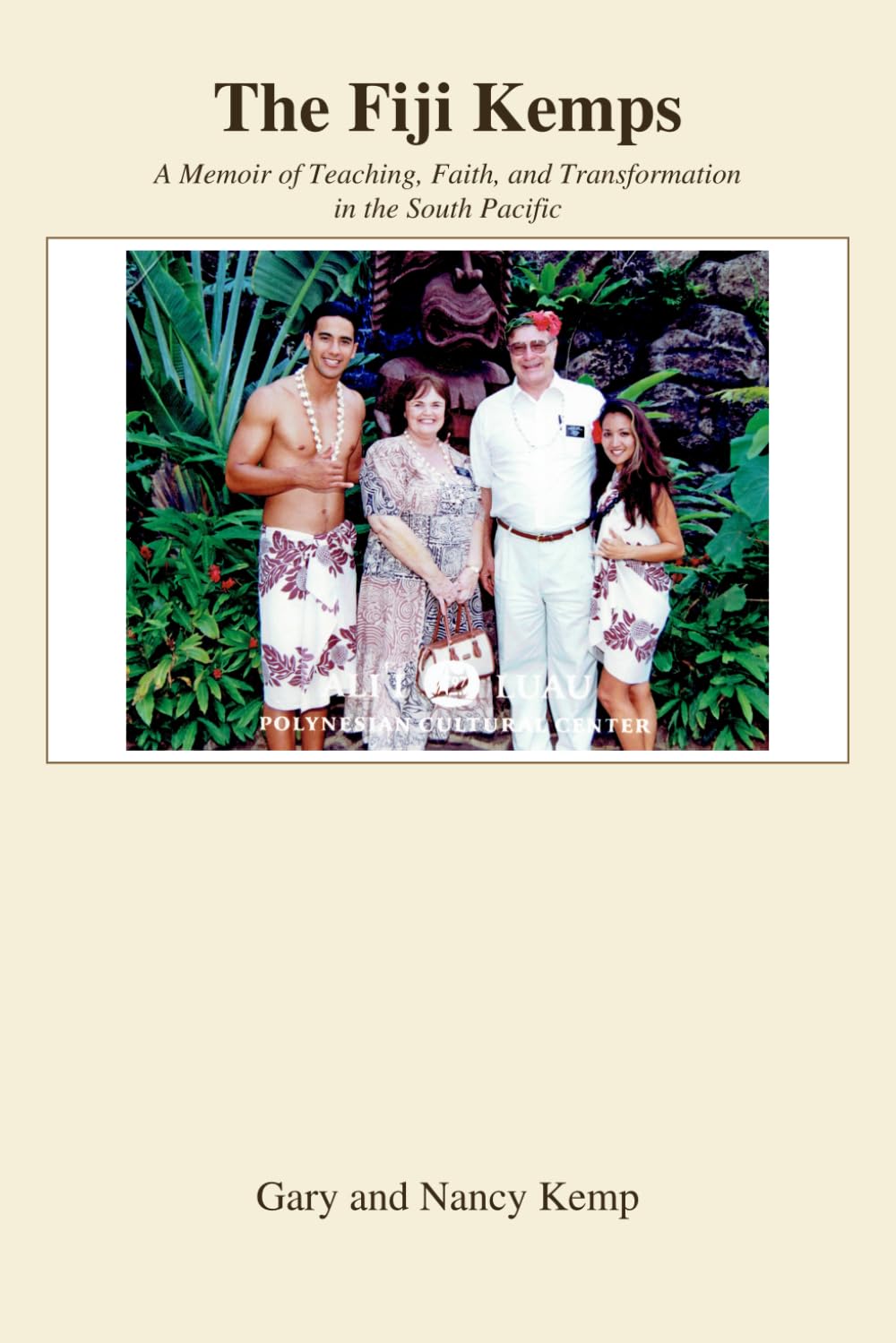 The Fiji Kemp: A Memoir of Teaching, Faith and Transformation in the South Pacific