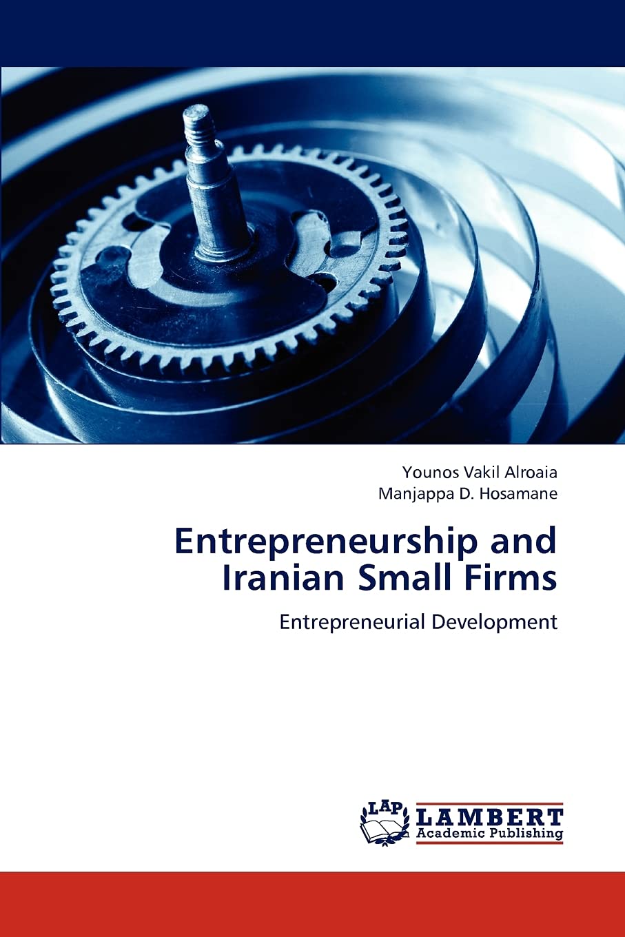 Entrepreneurship and Iranian Small Firms: Entrepreneurial Development