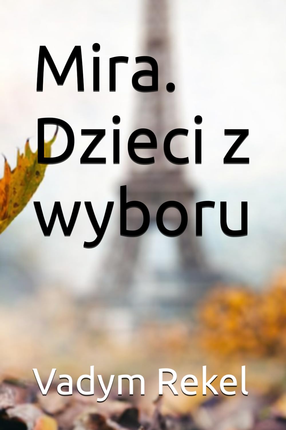 Mira. Dzieci z wyboru