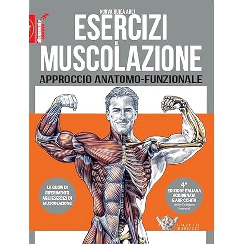 Calzetti &amp; Mariucci Editore Nuova guida agli esercizi di muscolazione