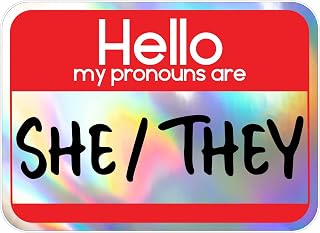 Hello My Pronouns are She/They - Vinyl Hologram Sticker - UV Printed Holographic label - 80mm x 58mm