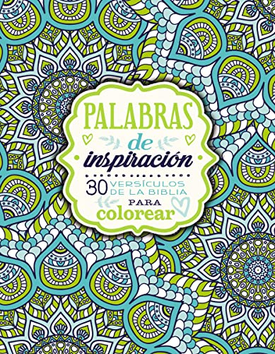 Palabras de inspiración (Libro para colorear): 30 versículos de la Biblia para colorear (Spanish Edition)