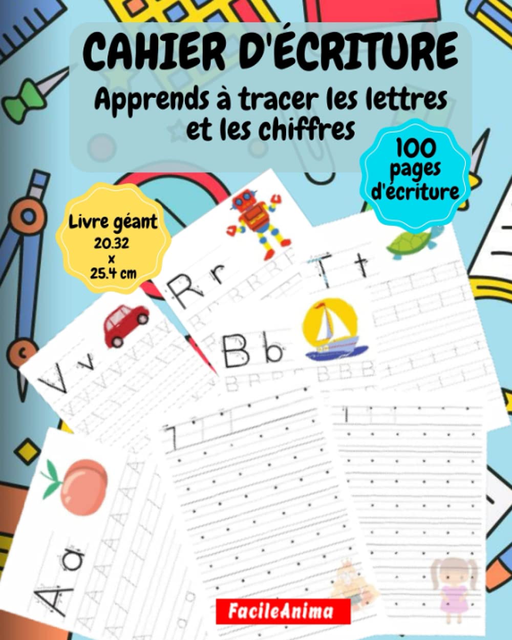 Cahier d'écriture apprends à tracer les lettres et les chiffres (les livres d'animation bafa)