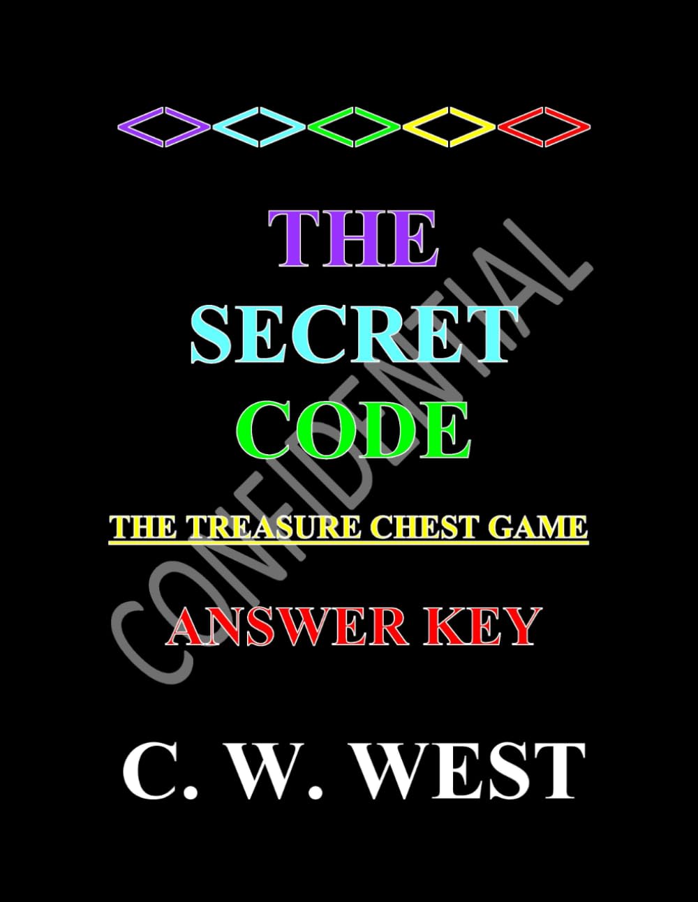 THE SECRET CODE <> THE TREASURE CHEST GAME - ANSWER KEY (THE SECRET CODE <> THE TREASURER CHEST GAME)