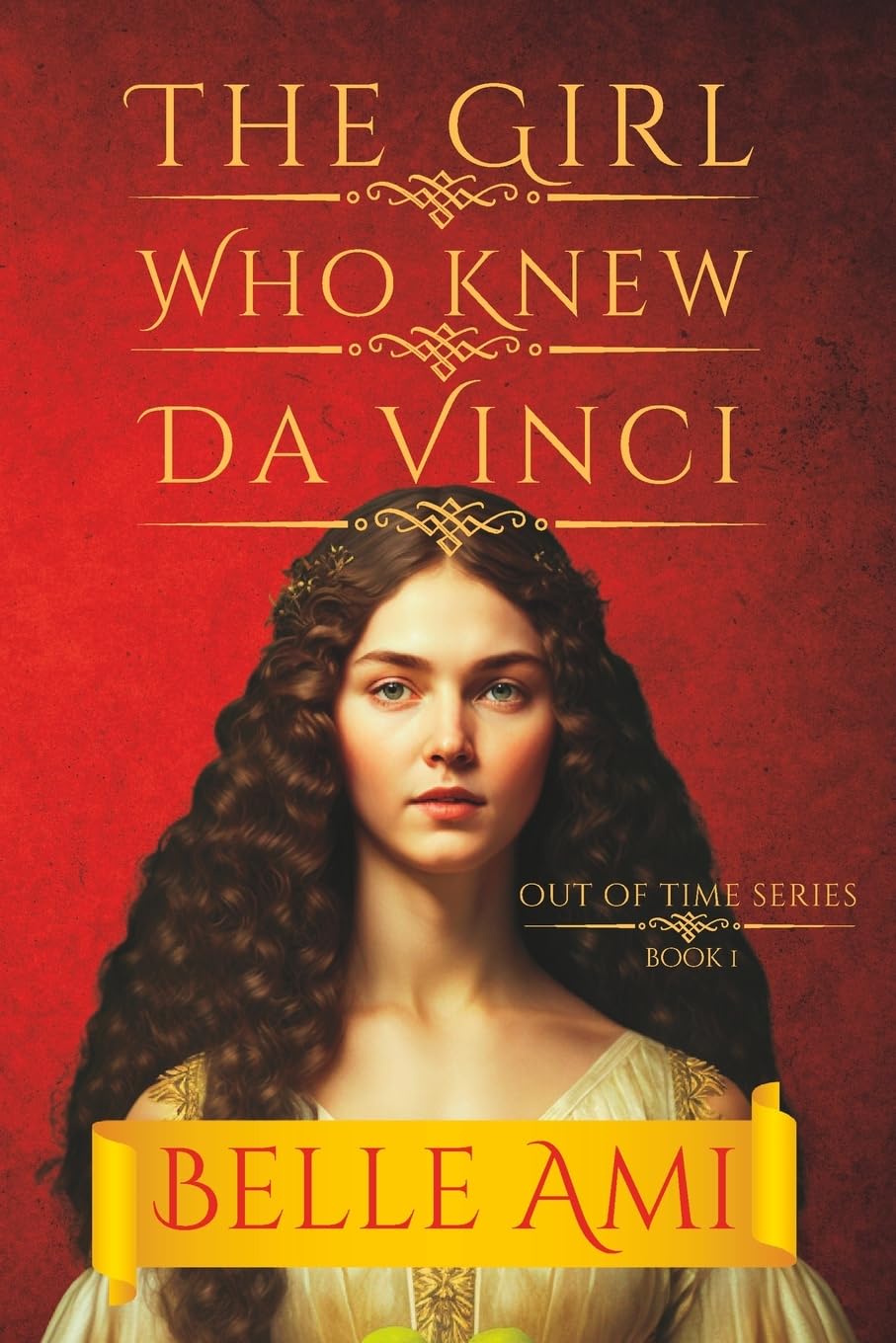 The Girl Who Knew Da Vinci: An Out of Time Thriller: 1 (Out of Time Thriller Series)