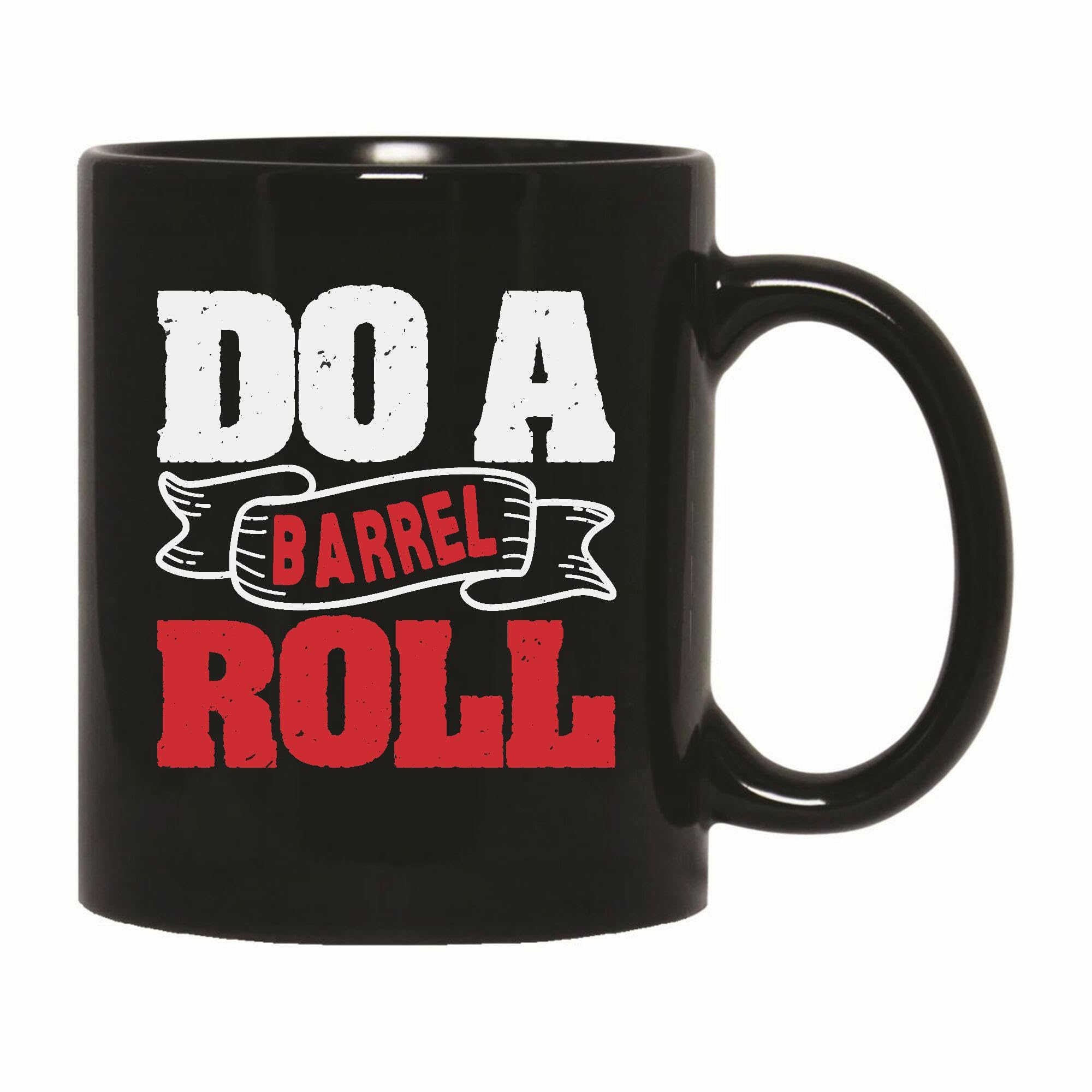 Gift For Gaming Fans Do A Barrel Roll Message Perfect Present For Hardcore 11oz 15oz Black Coffee Mug