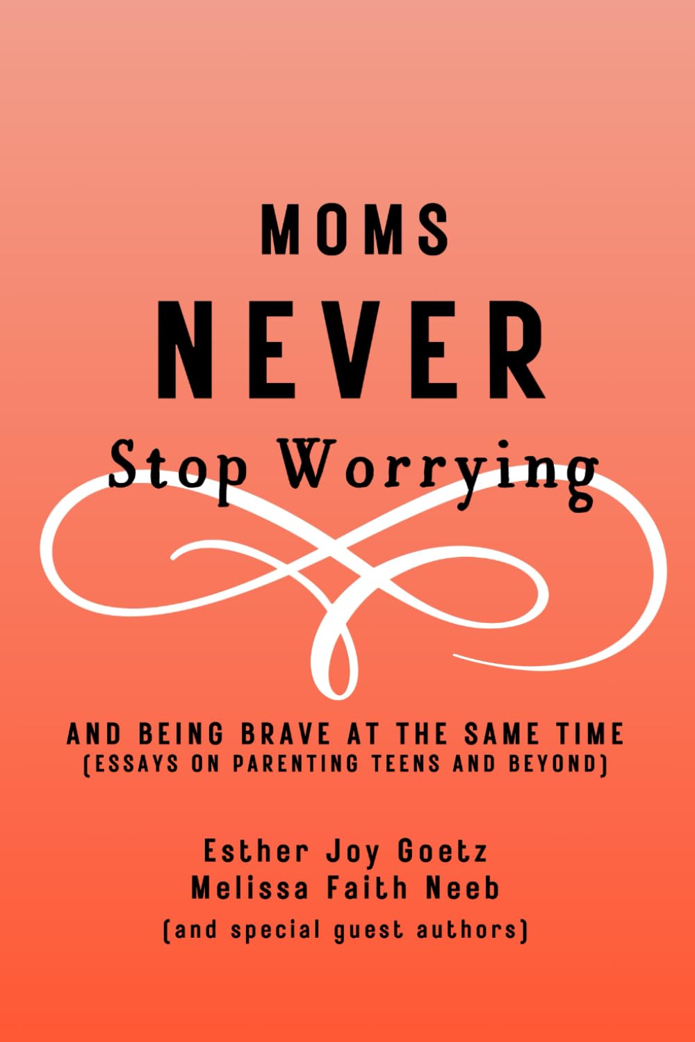Moms Never Stop Worrying (and being brave at the same time)