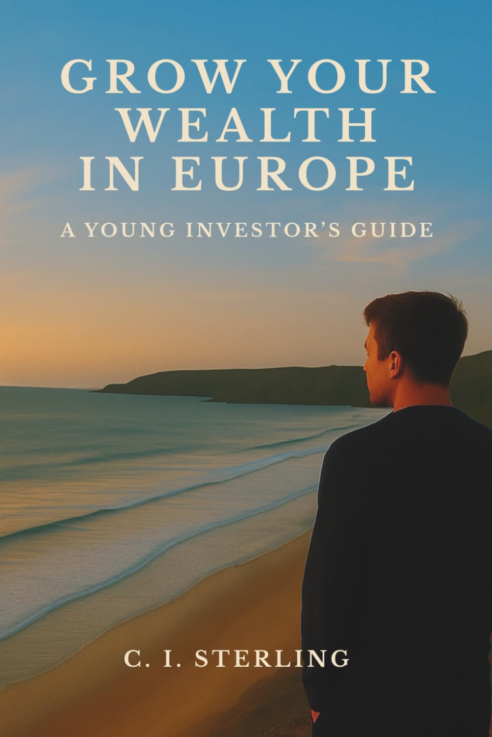 Grow Your Wealth in Europe: A Young Investor’s Guide