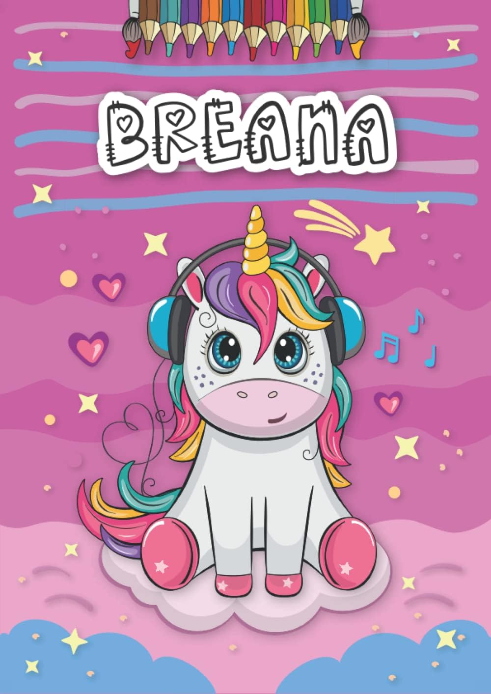 Breana: Personalized Coloring Book for Breana | Theme: Unicorn | Birthday gift for girl, daughter ... | Ages: 4-8 | 25 unicorn designs with name Breana, Large size A4 (ca. 8.5 x 11 inches)