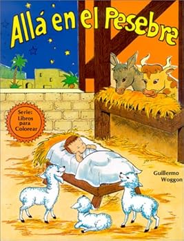 Paperback Alla en el Pesebre (Libros Para Colorear) (Spanish Edition) [Spanish] Book