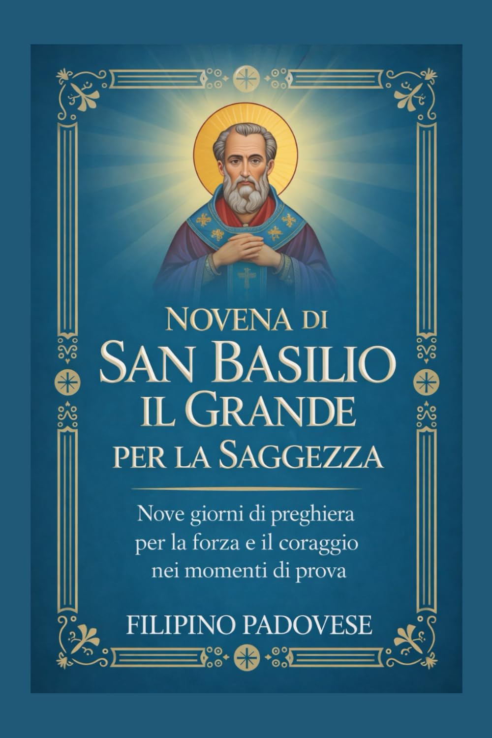 NOVENA DI SAN BASILIO IL GRANDE PER LA SAGGEZZA (Filipino Novena Prayer Books)