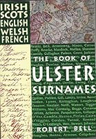 The Book of Scottish/Irish Family Names 0856404055 Book Cover