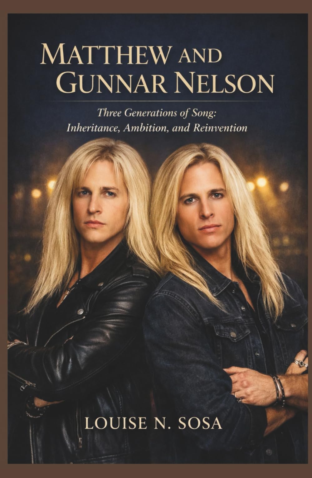 MATTHEW AND GUNNAR NELSON: Three Generations of Song: Inheritance, Ambition, and Reinvention