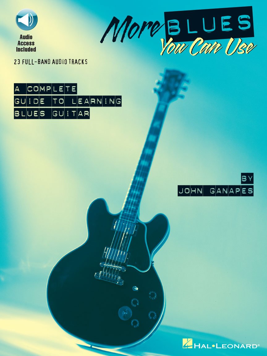 More blues you can use guitare +cd: A Complete Guide to Learning Blues Guitar
