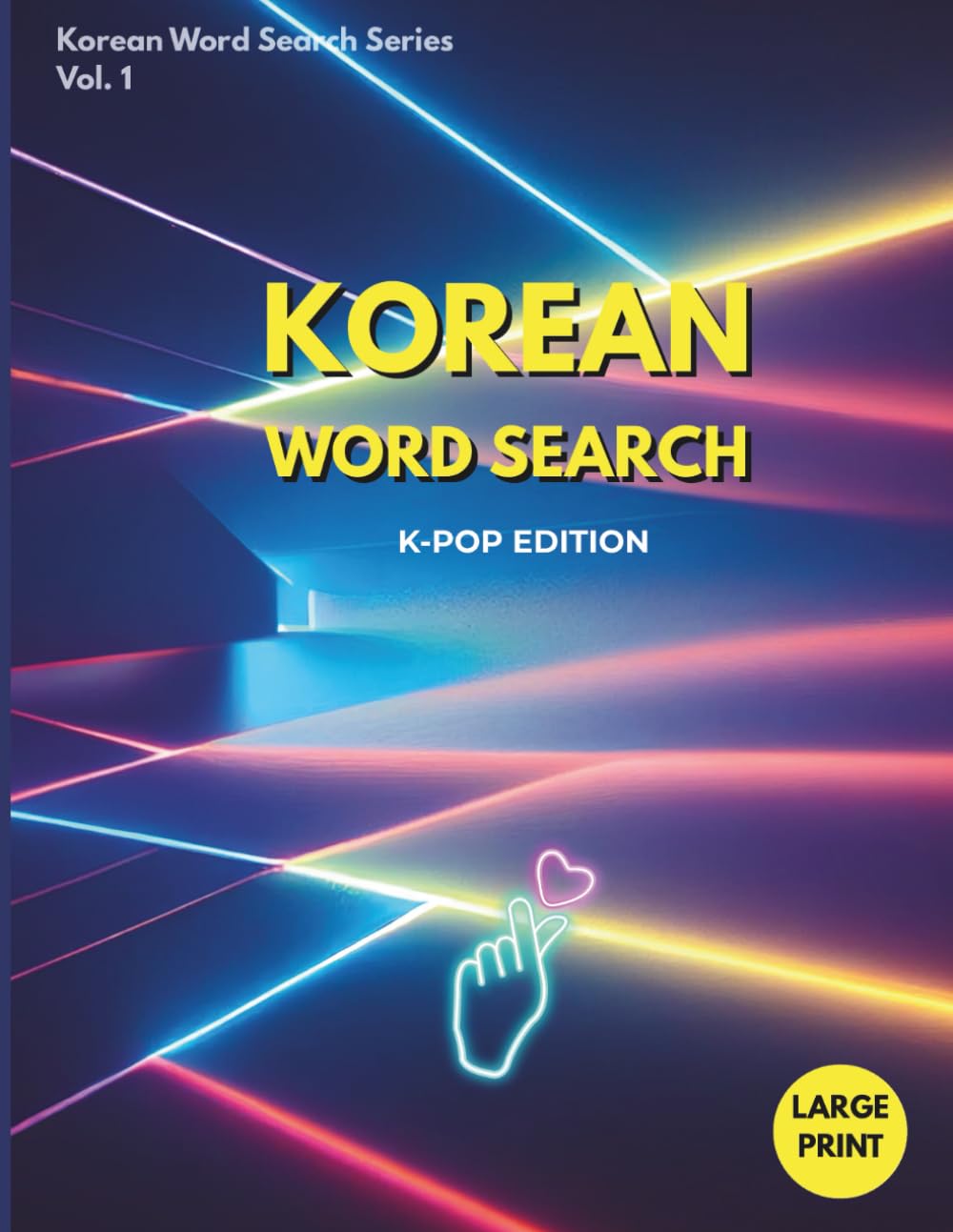 Korean Word Search for K-Pop Fans: Large Print Puzzle Book for Beginners and Korean Culture Lovers (Korean Word Search Series)
