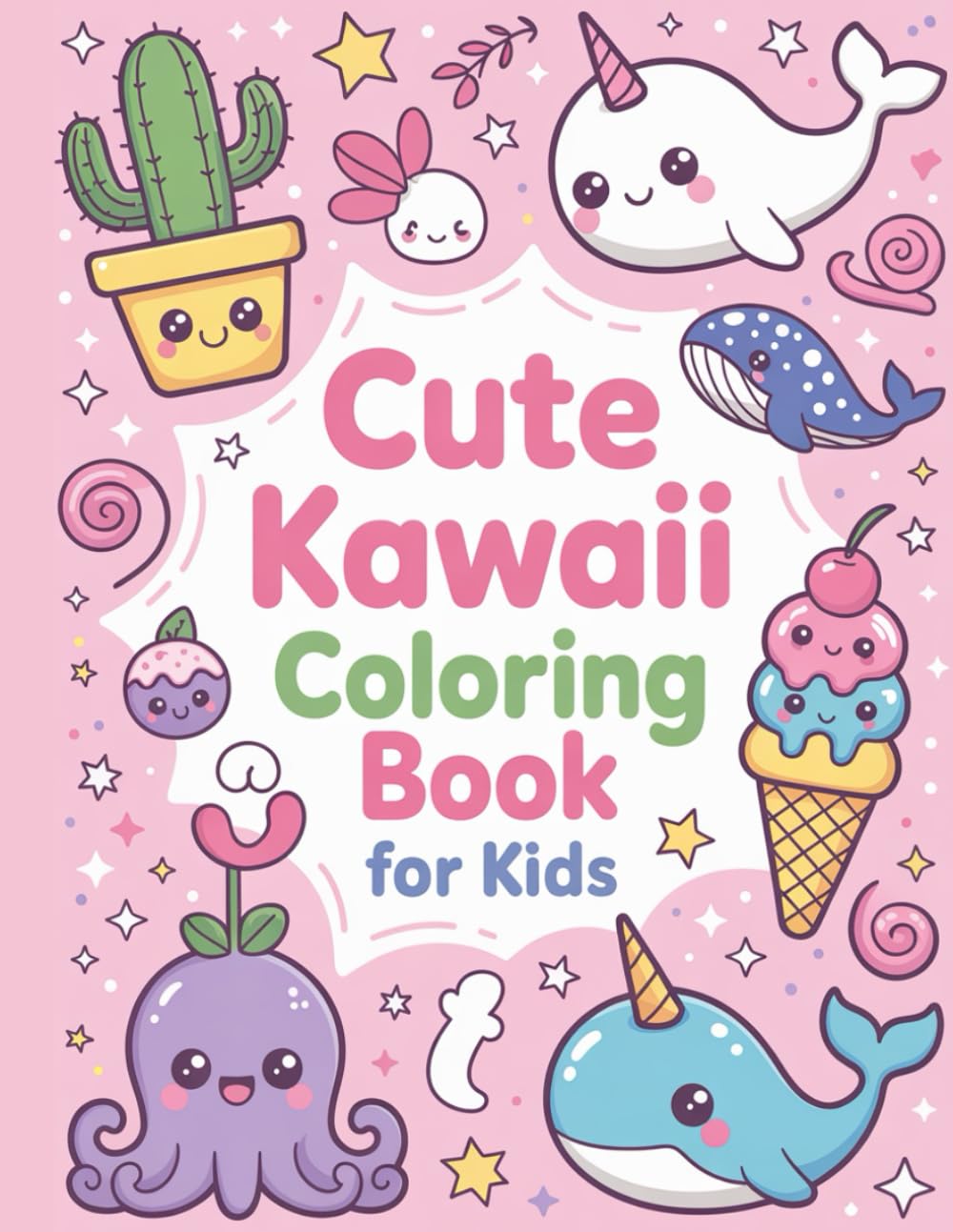 Cute Kawaii Coloring Book for Kids | Adorable Animals & Sweet Characters Coloring Pages for Toddlers and Preschoolers