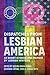 Dispatches From Lesbian America