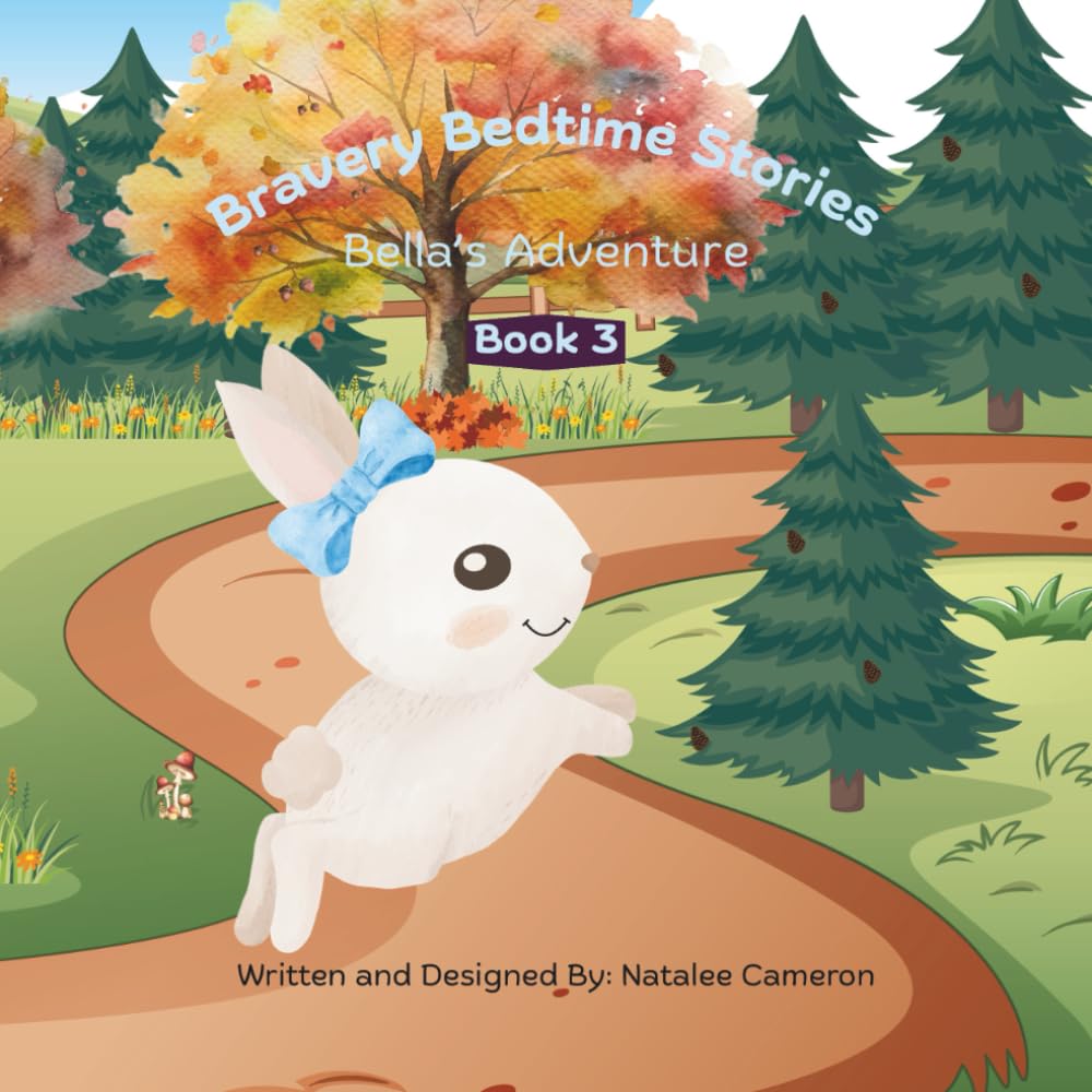 Bravery Bedtime Stories: Bella's Adventure