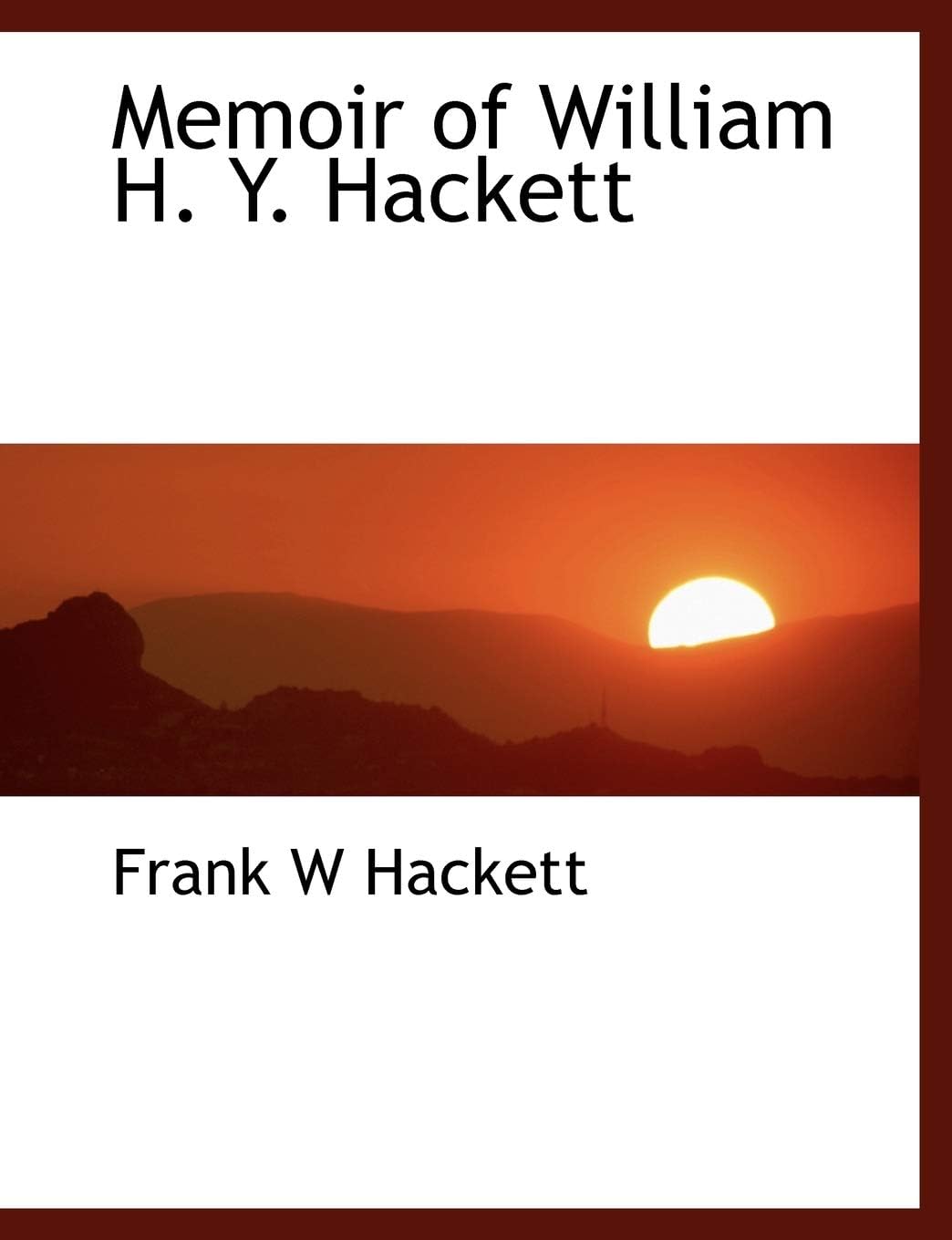 Memoir of William H. Y. Hackett
