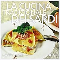 La cucina tradizionale dei sardi 8896412366 Book Cover