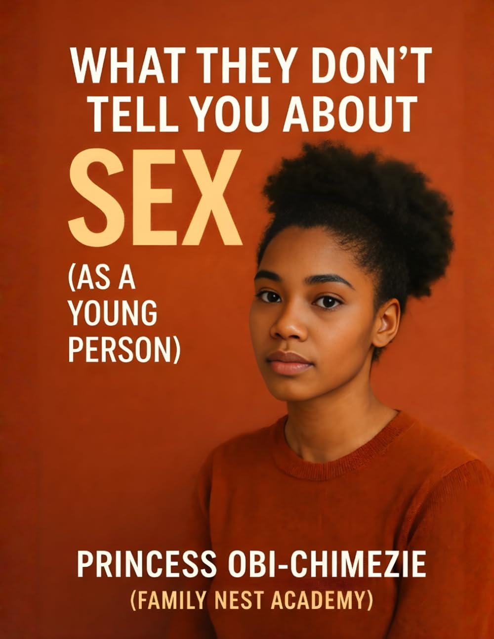 What They Don’t Tell You About Sex (As A Young Person)