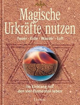 Hardcover Magische Urkräfte nutzen. Feuer. Erde. Wasser. Luft. [German] Book