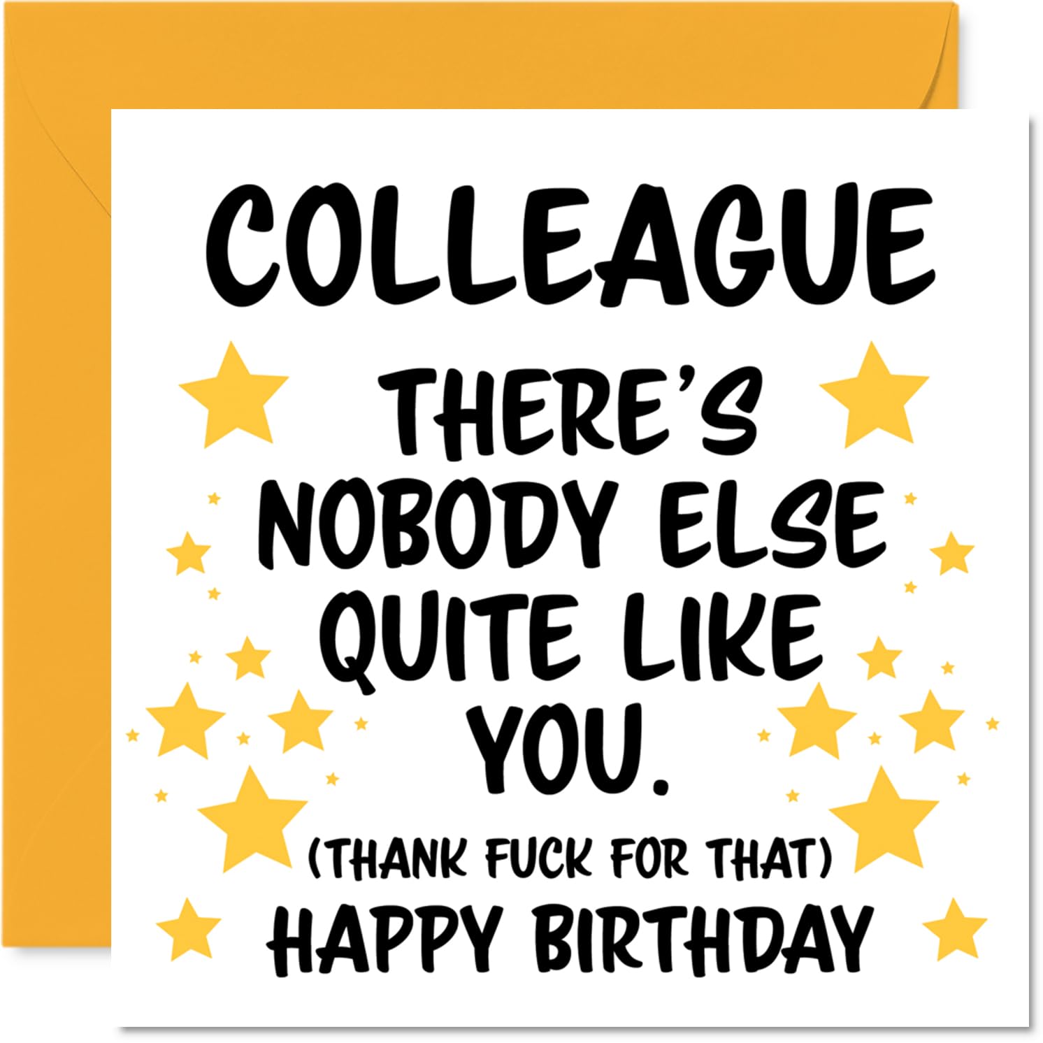 Colleague Birthday Card - Nobody Else Quite Like You - Happy Birthday Card for Colleague from Friend Coworker, 145mm rude funny Bday Greeting Cards