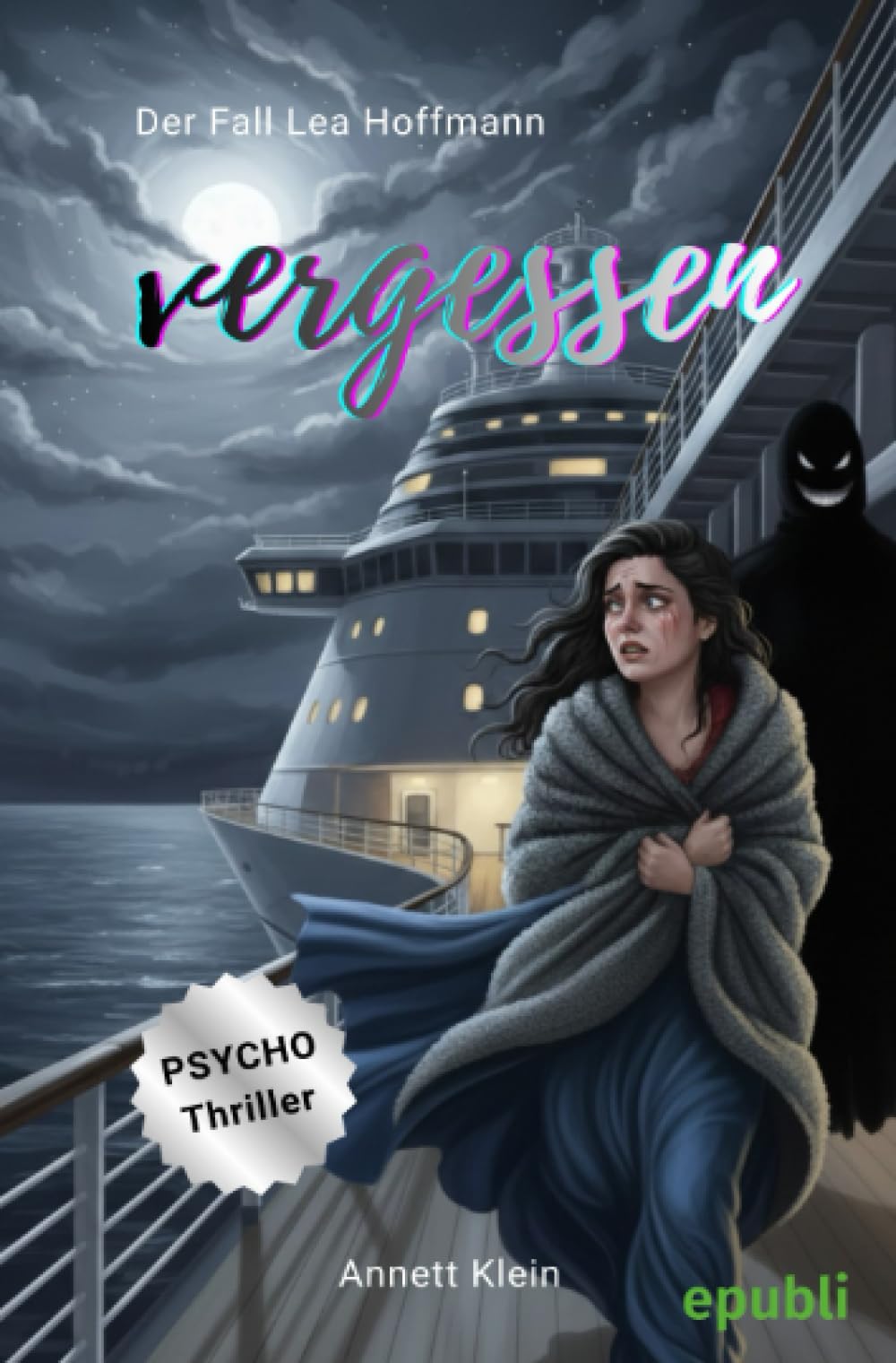 Vergessen - Der Fall Lea Hoffmann