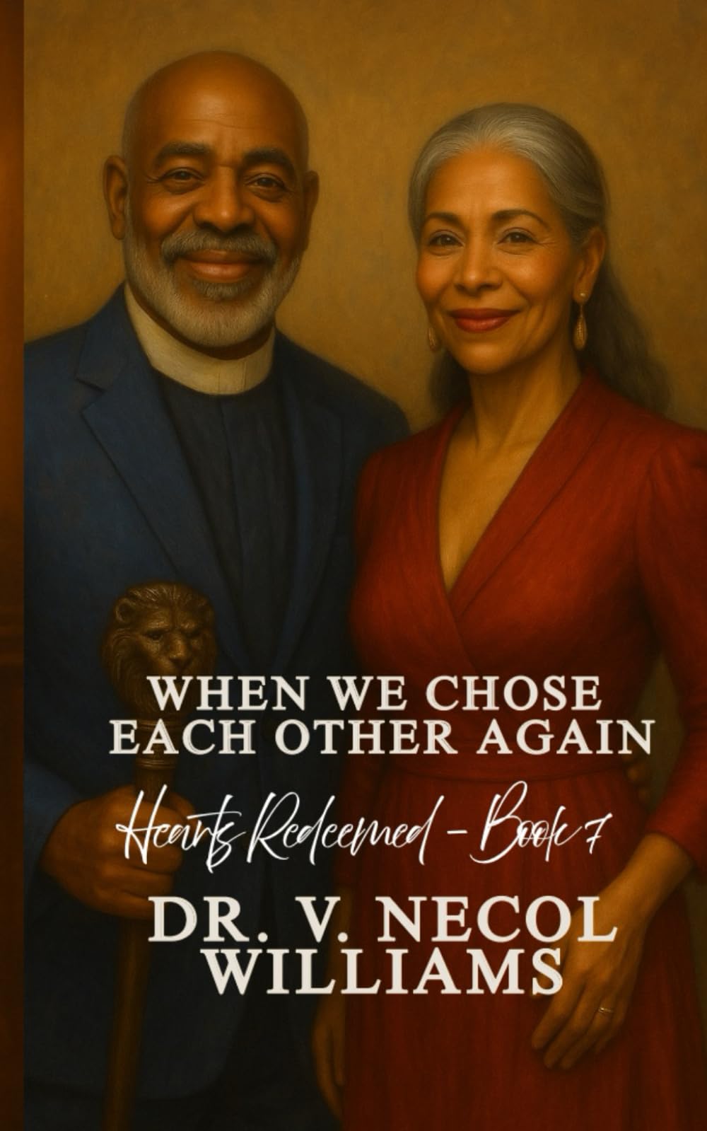 Hearts Redeemed Series: Book 7: When We Chose Each Other Again