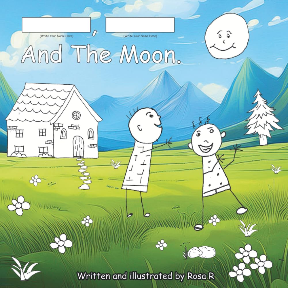 ( name one, Name two)And The Moon: personalized interactive coloring book for 2 to 6 years old to encourage their imagination and creativity; this ... and Spanish will promote important values