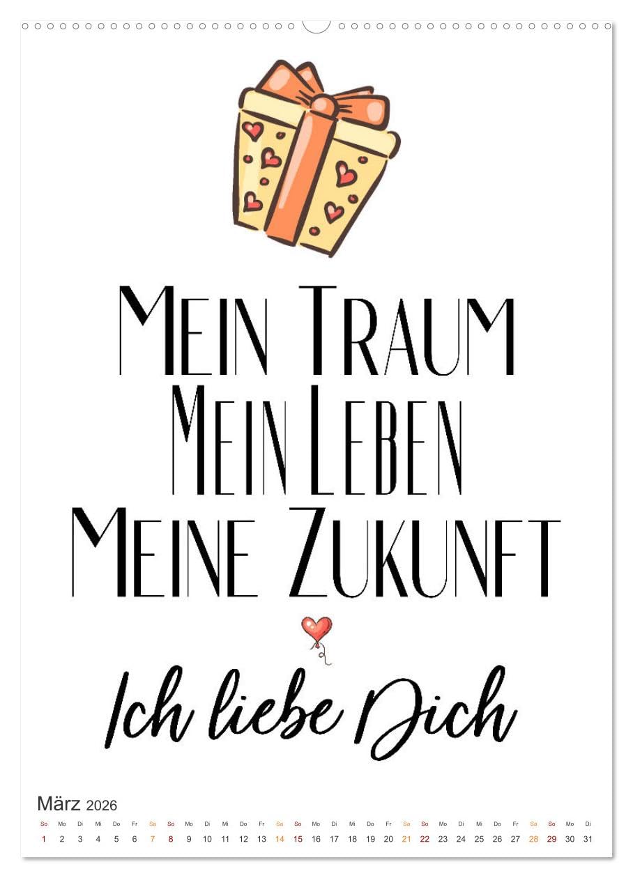 Liebessprüche (Wandkalender 2026 DIN A2 hoch), CALVENDO Monatskalender: Sprüche sind eine kurze einprägsame und sprachliche Form eines Gedankens. (CALVENDO Menschen)