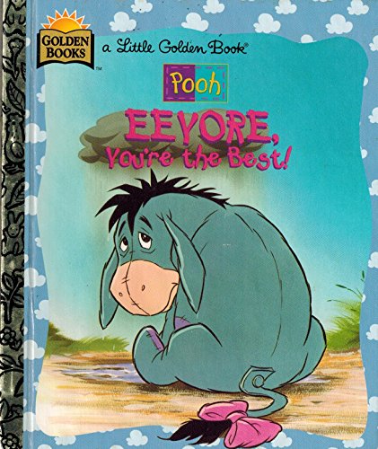 Eeyore, You're the Best (Disney's Pooh)