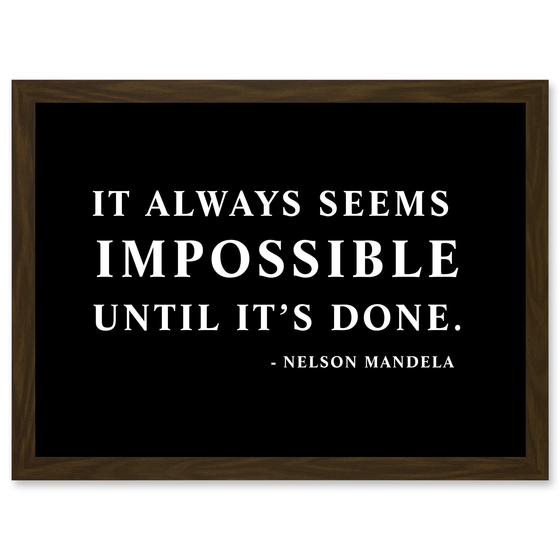 Artery8 Nelson Mandela Always Impossible Done Quote Typography Simple A4 Artwork Framed Wall Art Print