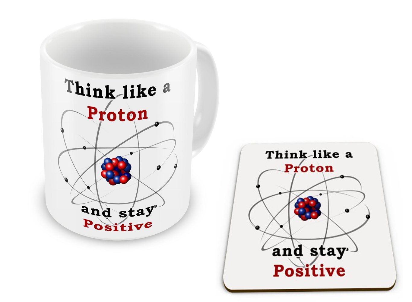 Top Banana White Think Like A Proton And Stay Positive - Mug And Coaster Set