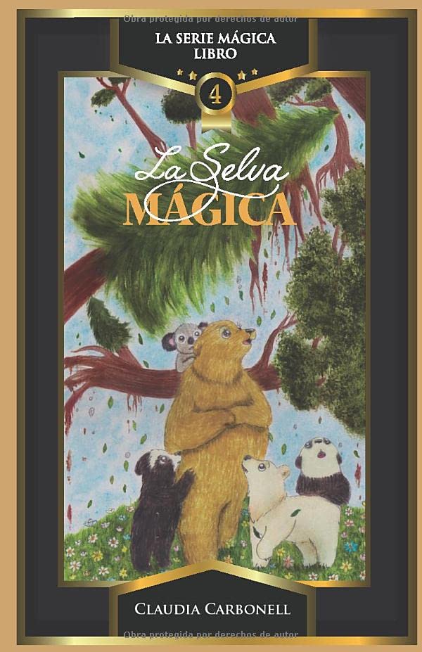 La Selva Magica: Volume 4 (La Serie Magica)