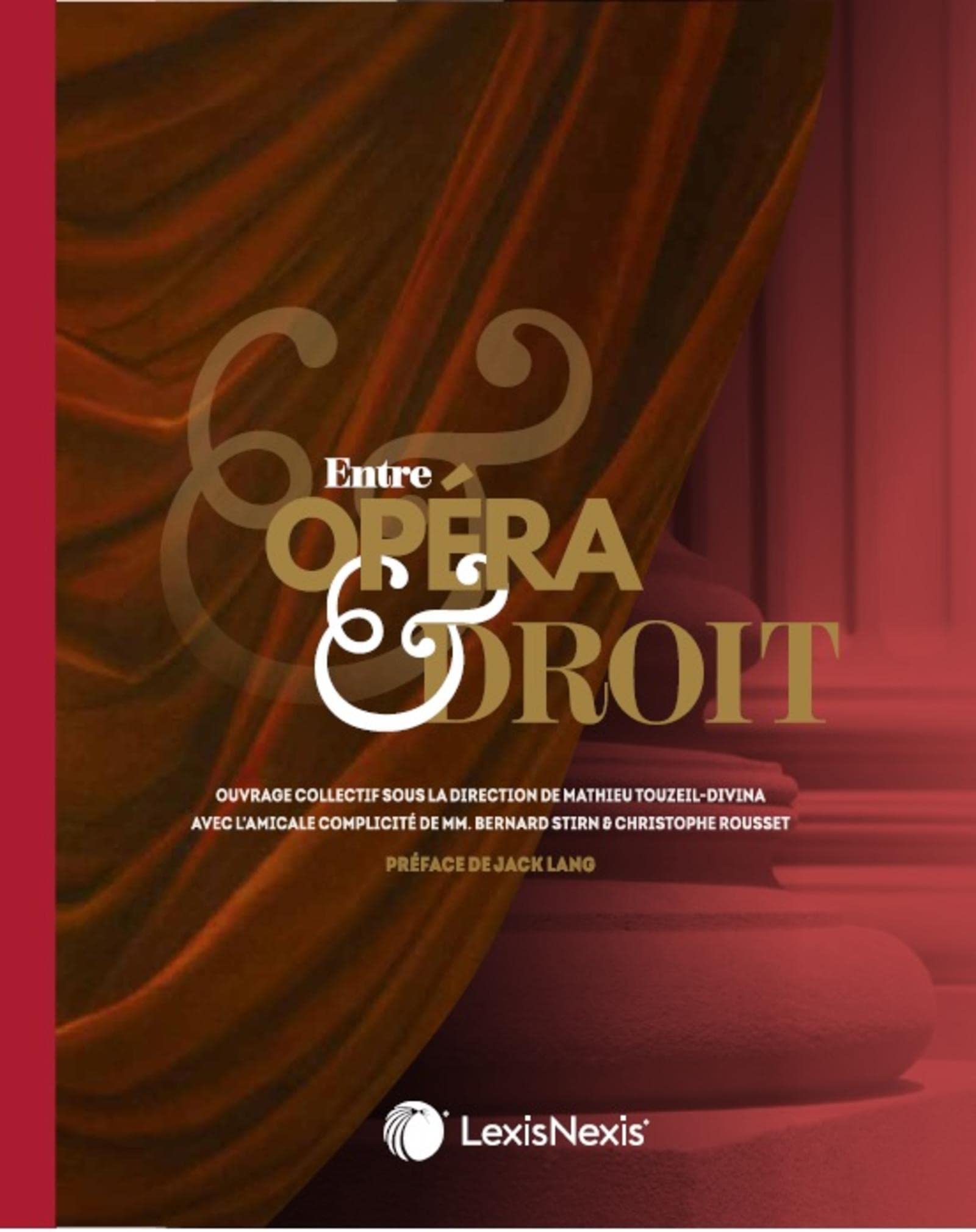 Entre opéra et droit l'ouvrage de référence élégant pour bibliothèque exigeante